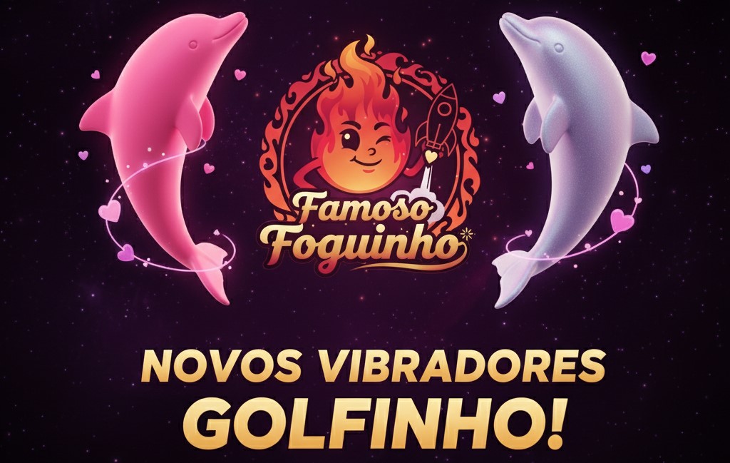 Banner Famoso Foguinho - Massageadores Golfinhos